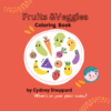 Fruits & Veggies Whats on you rplate today-coloring book-cydney sheppard